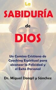 sabiduria-dios-miguel-dongil